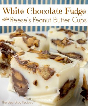 White Chocolate Fudge With Reese's Peanut Butter Cups